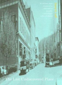 Paperback The Last Undiscovered Place Book