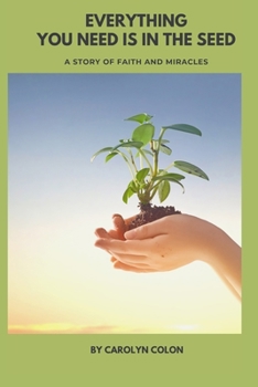 Paperback Everything You Need Is In The Seed Book