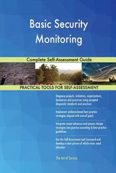 Paperback Basic Security Monitoring Complete Self-Assessment Guide Book