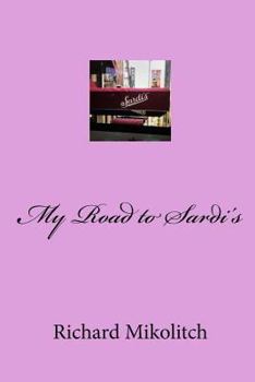 Paperback My Road to Sardi's Book