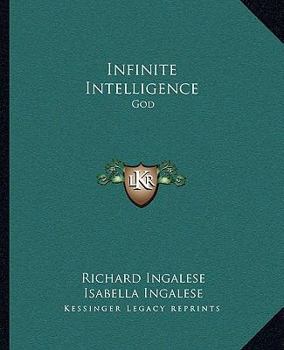 Paperback Infinite Intelligence: God Book