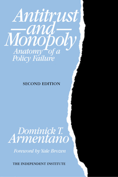 Paperback Antitrust and Monopoly: Anatomy of a Policy Failure Book