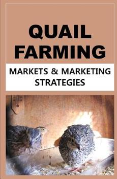 Paperback Quail Farming: Markets and Marketing Strategies Book