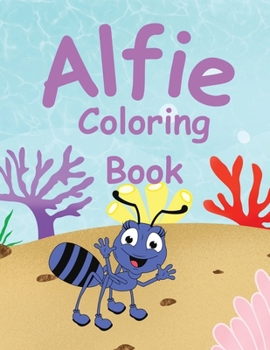 Paperback Alfie Coloring Book [Large Print] Book