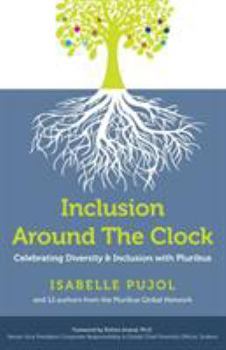 Paperback Inclusion Around The Clock: Celebrating Diversity & Inclusion with Pluribus Book