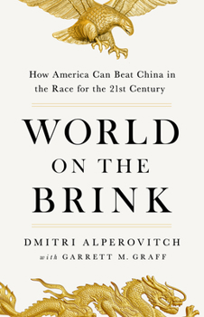 Hardcover World on the Brink: How America Can Beat China in the Race for the Twenty-First Century Book