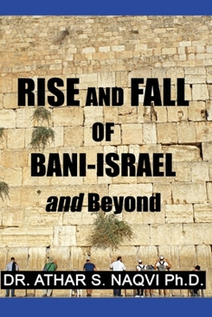 Paperback Rise and Fall of Bani Israel & Beyond Book