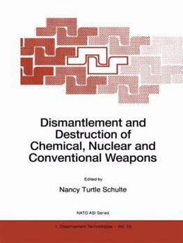 Paperback Dismantlement and Destruction of Chemical, Nuclear and Conventional Weapons Book