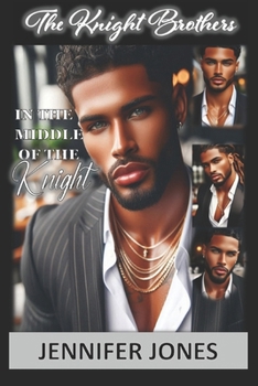 In The Middle of the Knight: The Knight Brothers