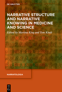 Hardcover Narrative Structure and Narrative Knowing in Medicine and Science Book