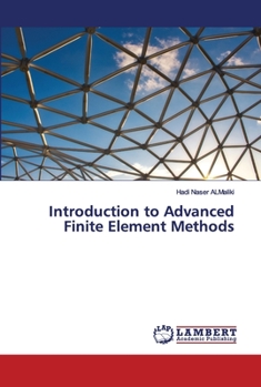 Paperback Introduction to Advanced Finite Element Methods Book