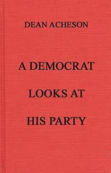 Hardcover A Democrat Looks at His Party Book