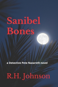 Paperback Sanibel Bones: a Detective Pete Nazareth novel Book