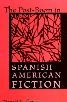 Hardcover The Post-Boom in Spanish American Fiction Book