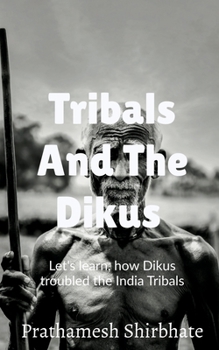 Paperback Tribals and The Dikus Book