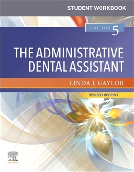 Paperback Student Workbook for the Administrative Dental Assistant - Revised Reprint Book