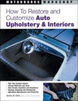 Paperback How to Restore and Customize Auto Upholstery & Interiors Book
