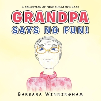 Paperback Grandpa Says No Fun! Book