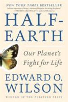 Half-Earth: Our Planet's Fight for Life - Book #3 of the Anthropocene Epoch