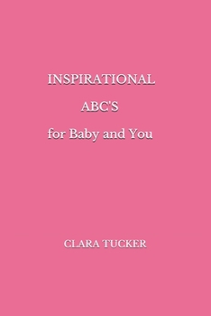 Paperback INSPIRATIONAL ABC'S for Baby and You Book