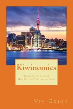 Paperback Kiwinomics: Conversations with New Zealand's Economic Soul Book