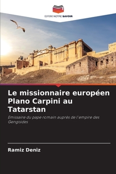 Paperback Le missionnaire européen Plano Carpini au Tatarstan [French] Book