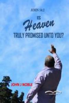 Paperback Is Heaven Truly Promised Unto You? Book
