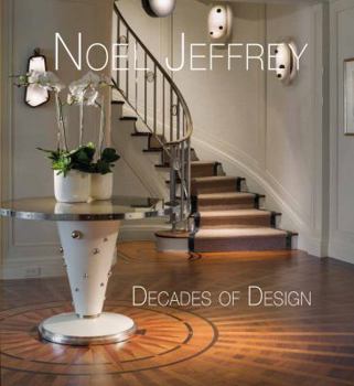 Hardcover Noel Jeffrey: Decades of Design Book
