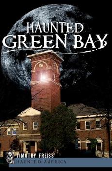 Paperback Haunted Green Bay Book