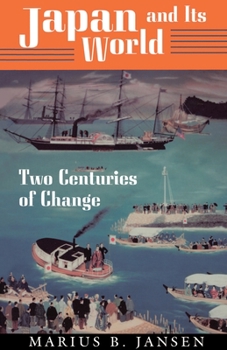 Paperback Japan and Its World: Two Centuries of Change Book