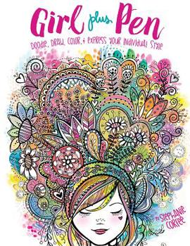 Paperback Girl Plus Pen: Doodle, Draw, Color, and Express Your Individual Style Book