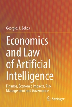 Paperback Economics and Law of Artificial Intelligence: Finance, Economic Impacts, Risk Management and Governance Book
