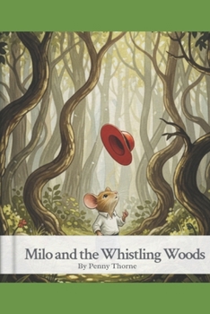 Milo and the Whistling Woods