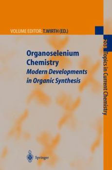 Hardcover Organoselenium Chemistry: Modern Developments in Organic Synthesis Book