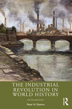 Paperback The Industrial Revolution in World History Book