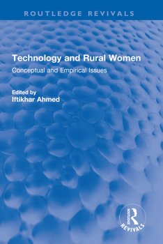Hardcover Technology and Rural Women: Conceptual and Empirical Issues Book