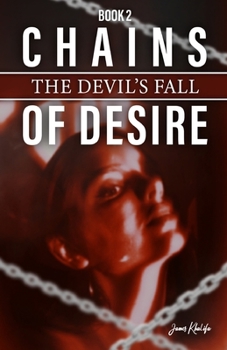 Paperback Chains Of Desire (Book2): The Devil's Fall Book