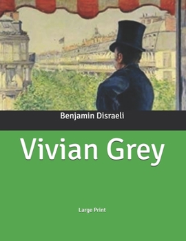 Vivian Grey: Large Print