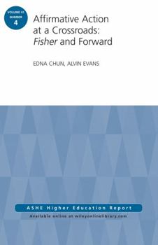 Paperback Affirmative Action at a Crossroads: Fisher and Forward: Ashe Higher Education Report, Volume 41, Number 4 Book