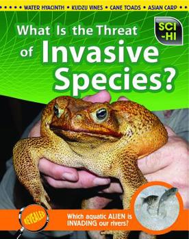 Hardcover What Is the Threat of Invasive Species? Book
