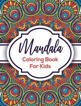 Paperback Mandala Coloring Book For Kids: Beautiful Mandalas For Creative Children Book