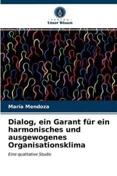 Paperback Dialog, ein Garant für ein harmonisches und ausgewogenes Organisationsklima [German] Book