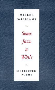 Hardcover Some Jazz a While: Collected Poems Book