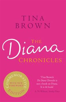 [ THE DIANA CHRONICLES BY BROWN, TINA](AUTHOR)PAPERBACK