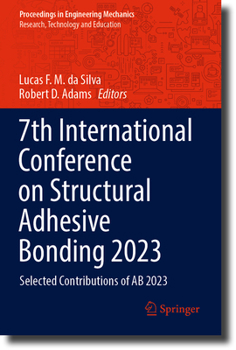 Paperback 7th International Conference on Structural Adhesive Bonding 2023: Selected Contributions of AB 2023 Book