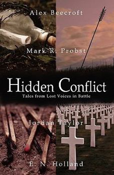 Paperback Hidden Conflict: Tales from Lost Voices in Battle Book