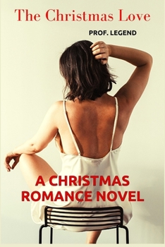 The Christmas Love: A Christmas Romance Novel