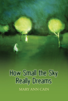 Paperback How Small the Sky Really Dreams Book