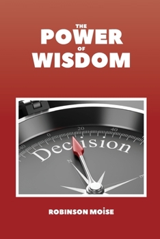 The Power of Wisdom