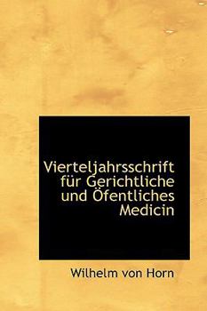 Vierteljahrsschrift Fnr Gerichtliche und +Fentliches Medicin